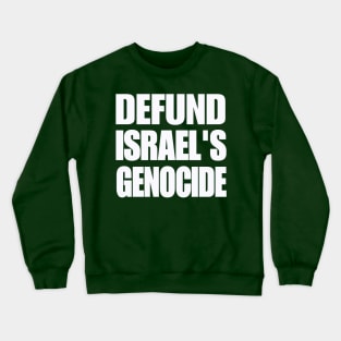 DEFUND ISRAEL'S GENOCIDE - White - Double-sided Crewneck Sweatshirt